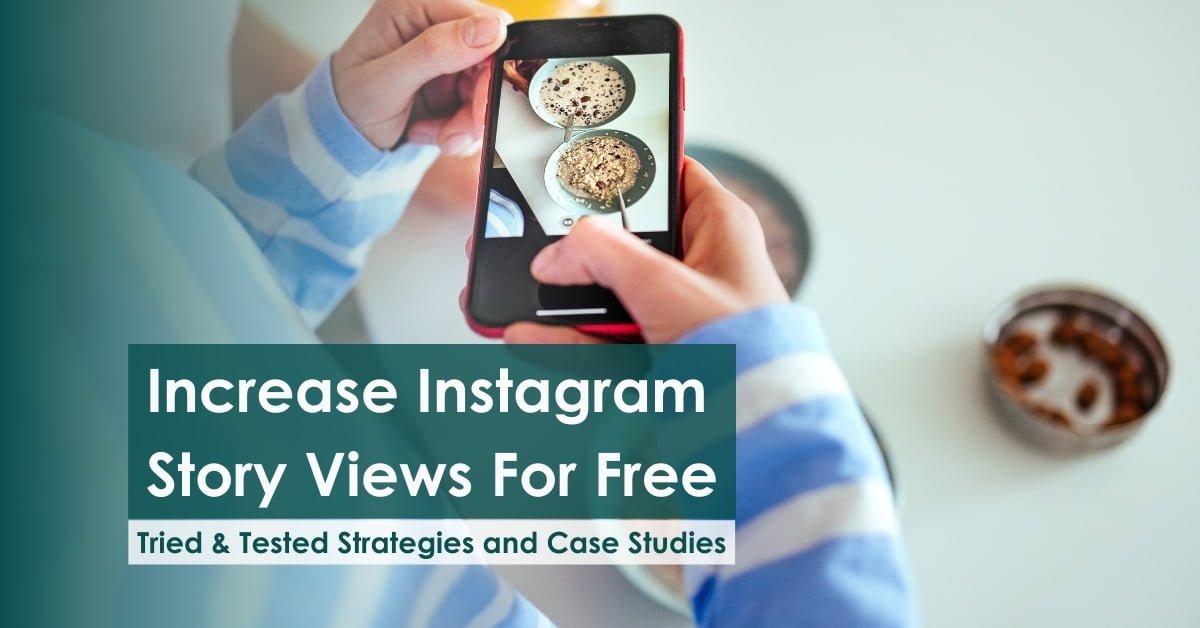 Increase Instagram Story Views for Free